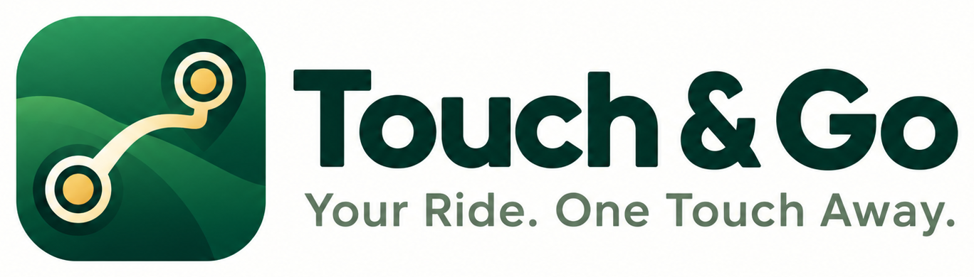 Touch & Go — Your Ride. One Touch Away.